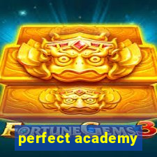 perfect academy